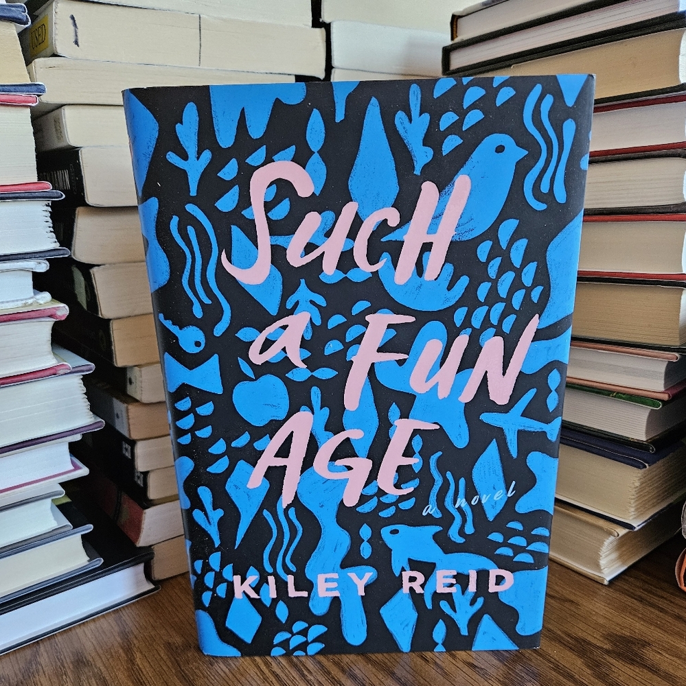 Such A Fun Age by Kiley Reid
